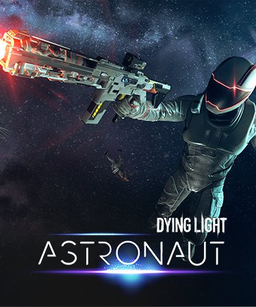 DYING LIGHT - ASTRONAUT BUNDLE