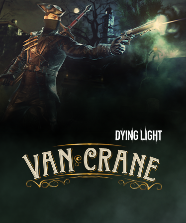 DYING LIGHT - VAN CRANE BUNDLE