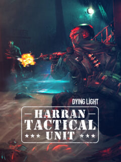 DYING LIGHT – HARRAN TACTICAL UNIT BUNDLE