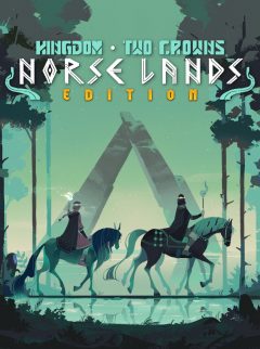 KINGDOM TWO CROWNS: NORSE LANDS EDITION