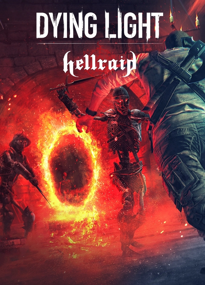 DYING LIGHT - HELLRAID