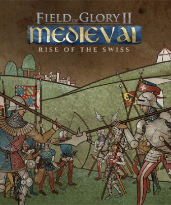 FIELD OF GLORY II: MEDIEVAL – RISE OF THE SWISS