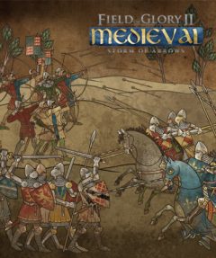 FIELD OF GLORY II: MEDIEVAL – STORM OF ARROWS