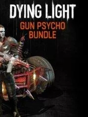 DYING LIGHT - GUN PSYCHO BUNDLE