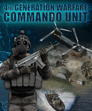 COMMANDO UNIT - 4TH GENERATION WARFARE