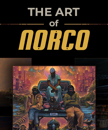 THE ART OF NORCO