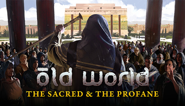 OLD WORLD - THE SACRED AND THE PROFANE