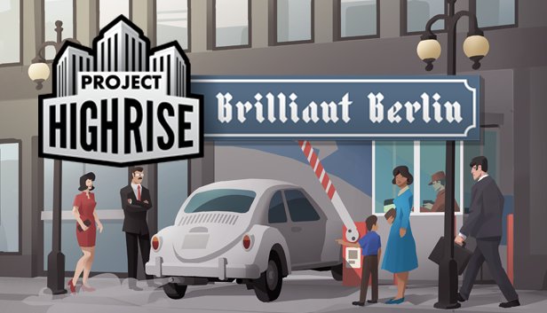 PROJECT HIGHRISE: BRILLIANT BERLIN