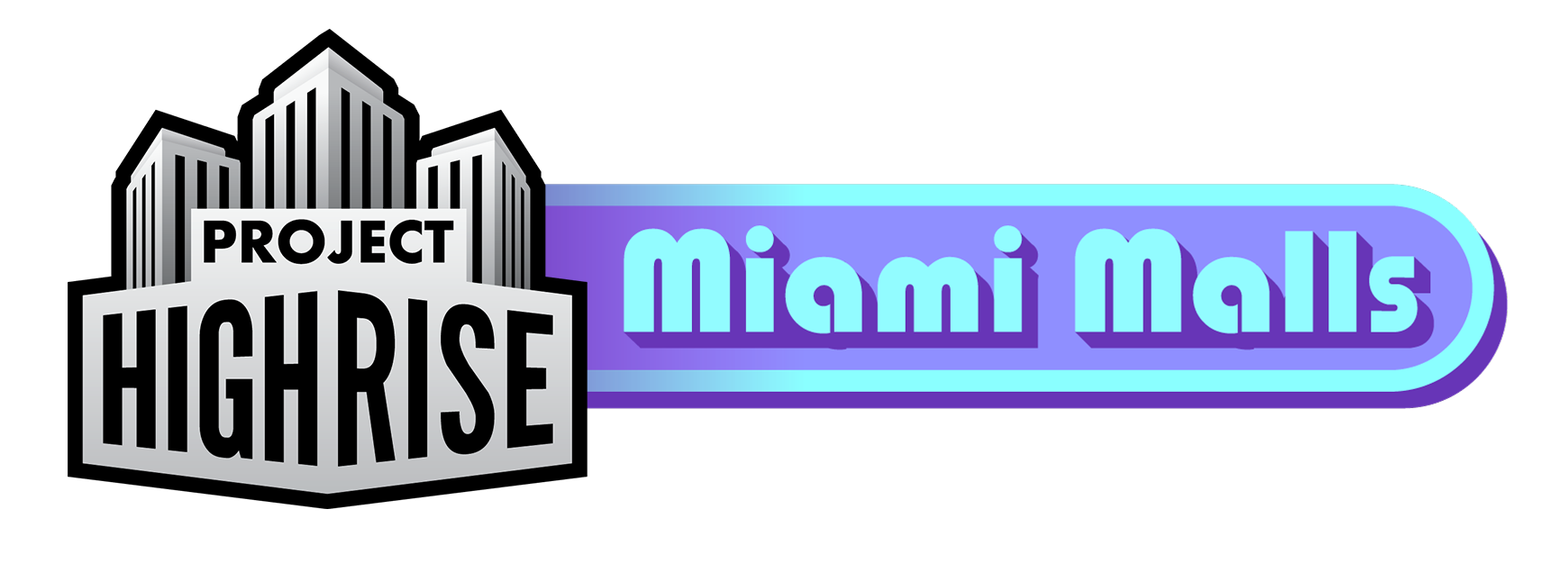 PROJECT HIGHRISE: MIAMI MALLS