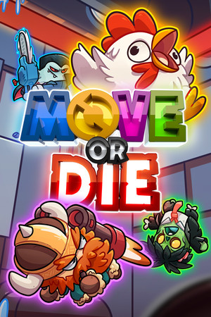 MOVE OR DIE