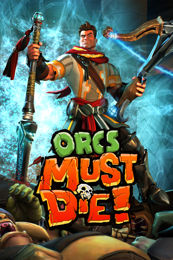 ORCS MUST DIE!