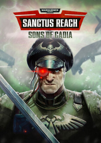 WARHAMMER 40,000: SANCTUS REACH – SONS OF CADIA