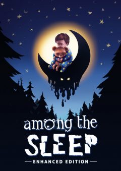 AMONG THE SLEEP - ENHANCED EDITION