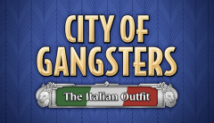 CITY OF GANGSTERS: THE ITALIAN OUTFIT