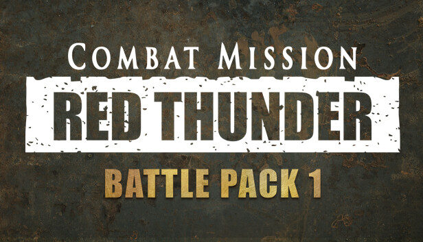 COMBAT MISSION: RED THUNDER - BATTLE PACK 1