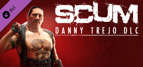 SCUM: DANNY TREJO CHARACTER PACK