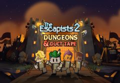 THE ESCAPISTS 2 – DUNGEONS AND DUCT TAPE