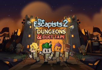 THE ESCAPISTS 2 – DUNGEONS AND DUCT TAPE