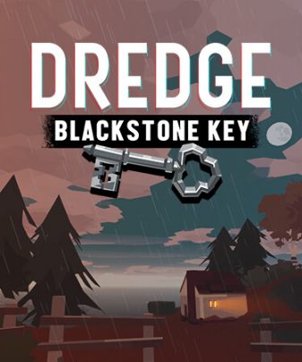 DREDGE – BLACKSTONE KEY