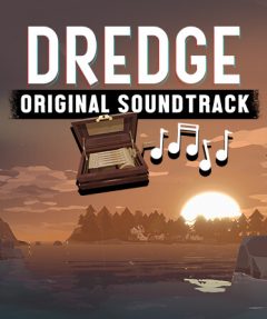 DREDGE – ORIGINAL SOUNDTRACK