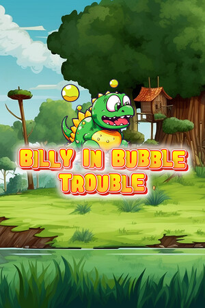 BILLY IN BUBBLE TROUBLE