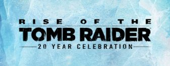 RISE OF THE TOMB RAIDER: 20 YEAR CELEBRATION