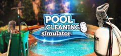POOL CLEANING SIMULATOR - EARLY ACCESS