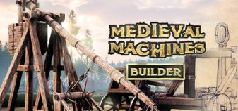 MEDIEVAL MACHINES BUILDER – EARLY ACCESS