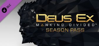 DEUS EX: MANKIND DIVIDED™ DLC – SEASON PASS